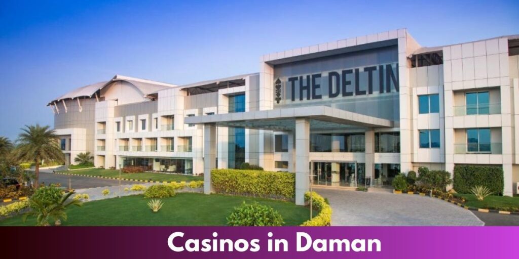 Your Guide to the Top Casinos in Daman